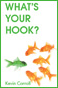 What's Your Hook book cover
